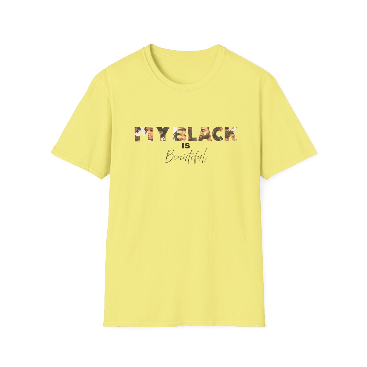 My Black is Beautiful Unisex T-Shirt, Inspirational Tee, Black Pride Apparel, Casual Wear, Gift for Her/Him, Empowerment T-Shirt