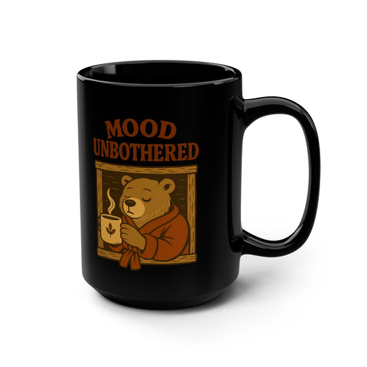 Cozy Bear Mug - Mood Unbothered Coffeemaker, Gift for Bear Lovers, Cute Coffee Cup, Relaxation Gift, Motivational Mug