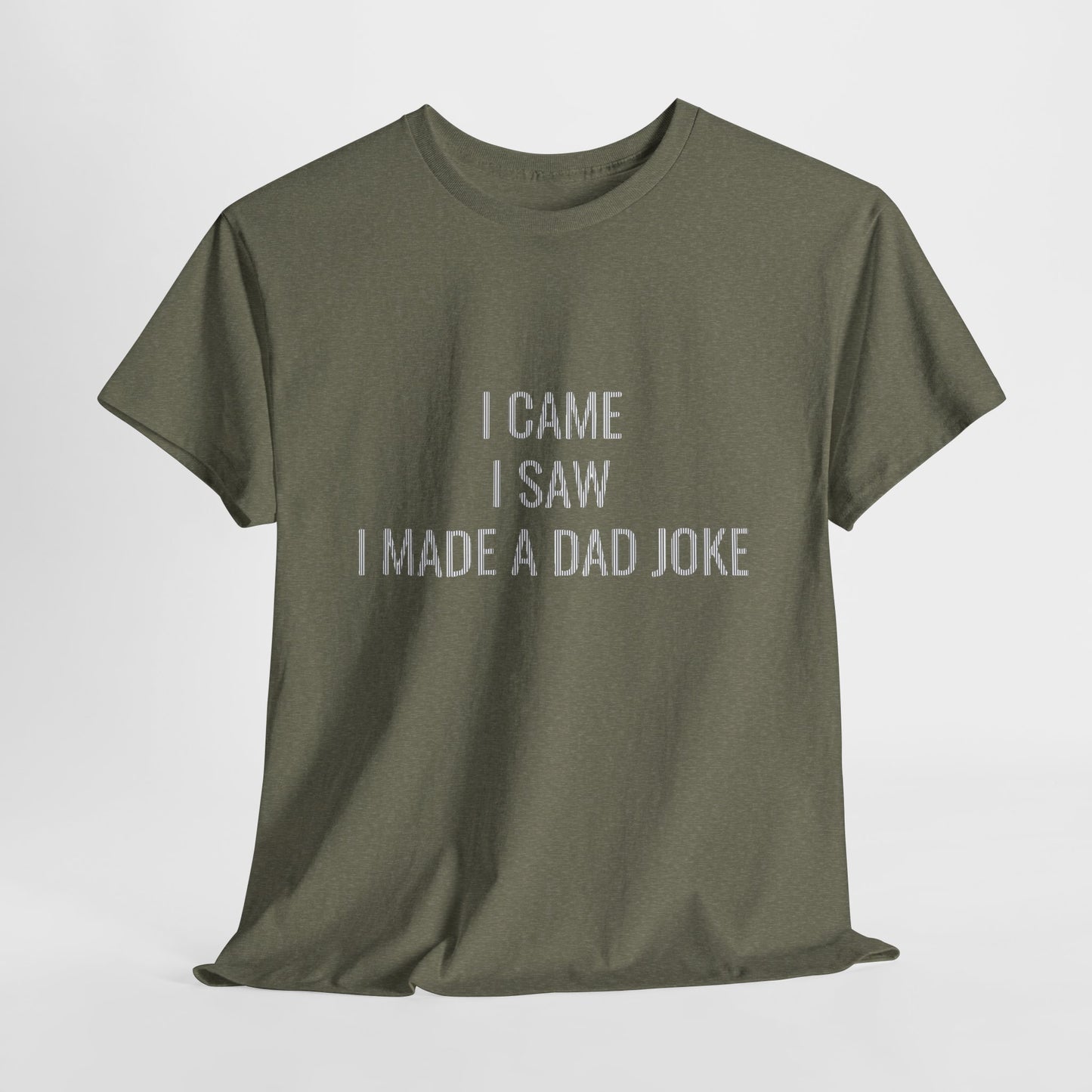 I Came I Saw Funny Dad Joke Men's T-shirt Casual Wear Gift for Men