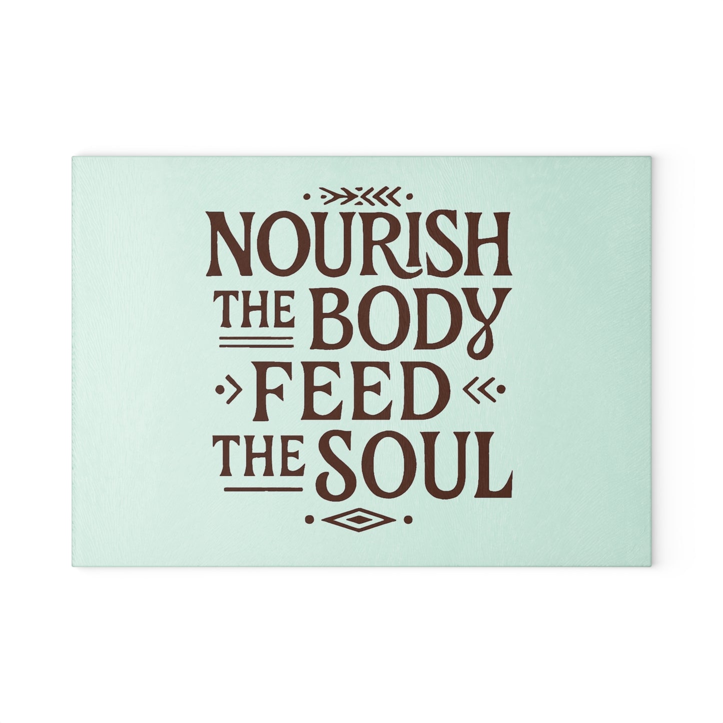 Nourish the Body, Feed the Soul Glass Cutting Board. Kitchen Decor, Cooking Enthusiasts
