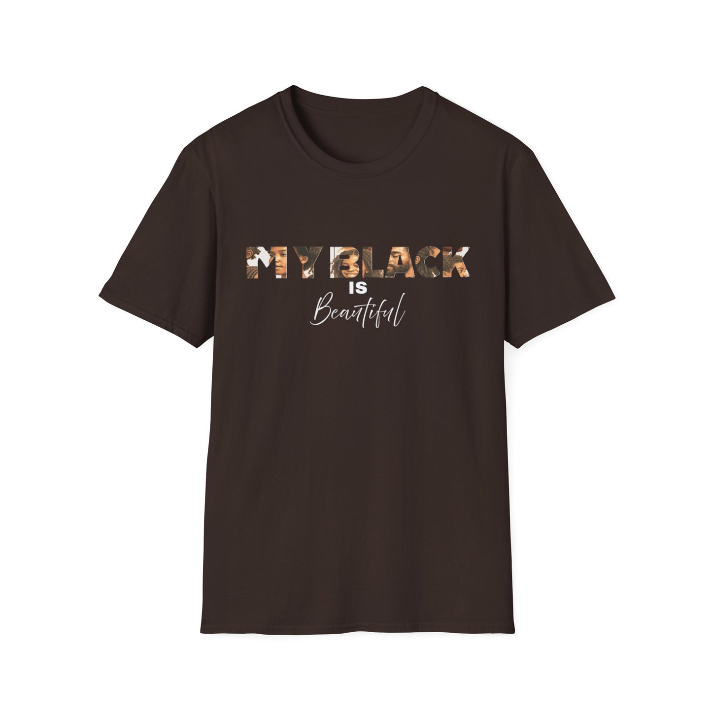 My Black is Beautiful Unisex T-Shirt, Inspirational Tee, Black Pride Apparel, Casual Wear, Gift for Her/Him, Empowerment T-Shirt