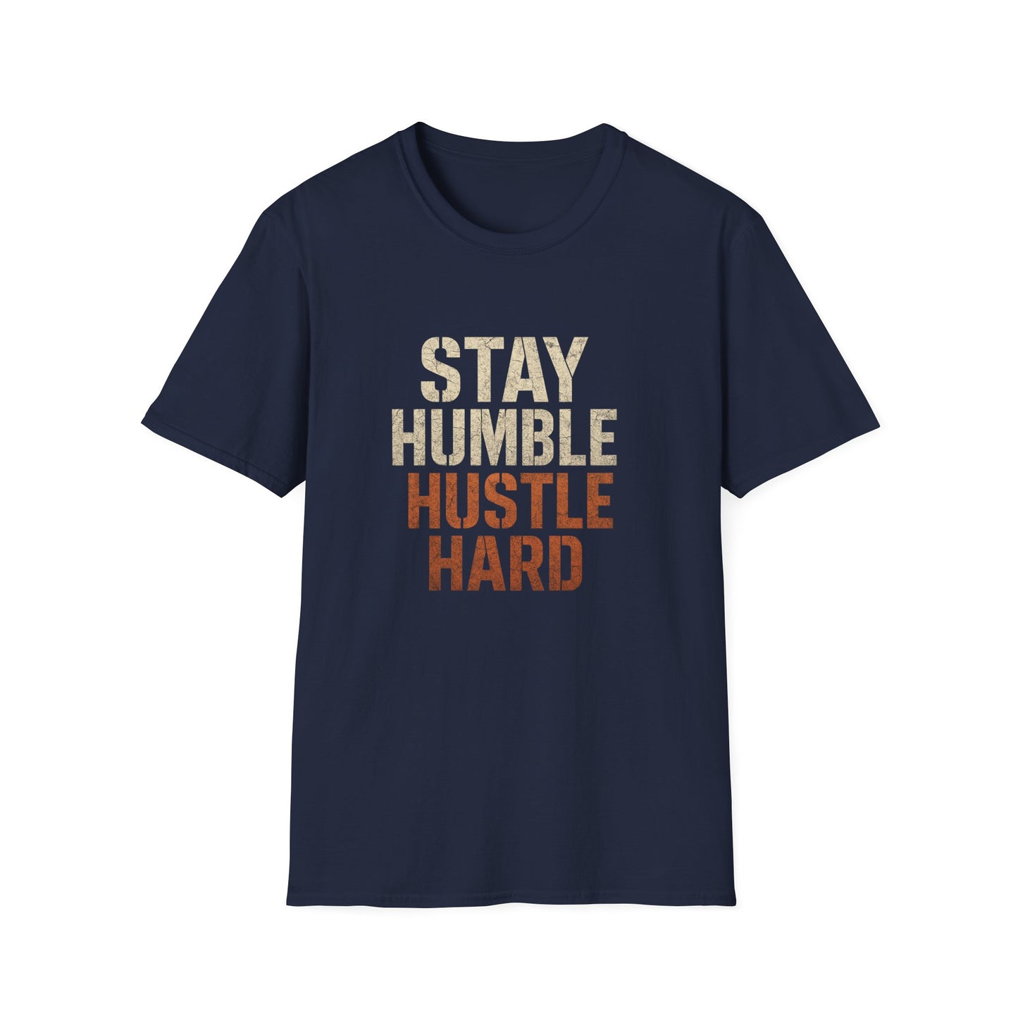 Stay Humble Hustle Hard T-Shirt, Motivational Tee, Gift for Entrepreneurs, Casual Wear, Wellness Apparel, Birthday Gift