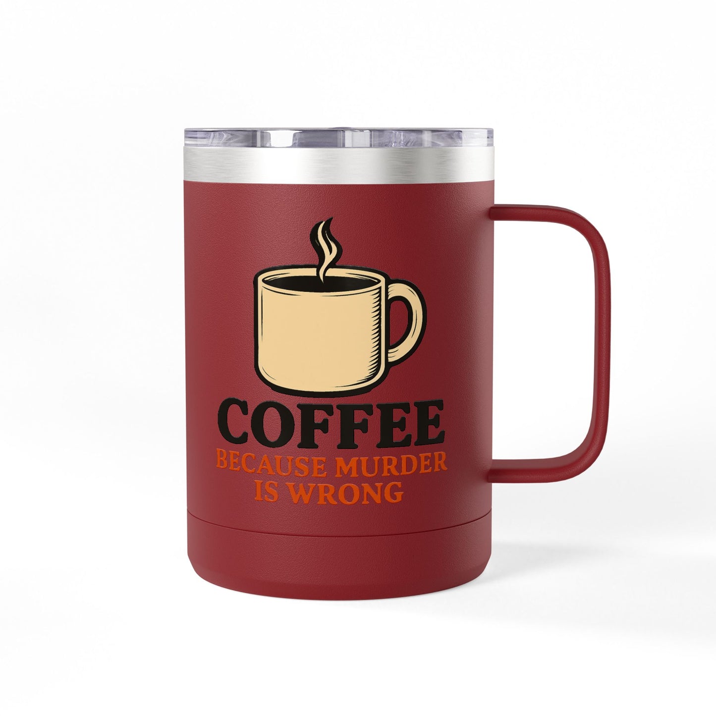 Funny saying insulated Coffee Mug Tumbler, 15oz