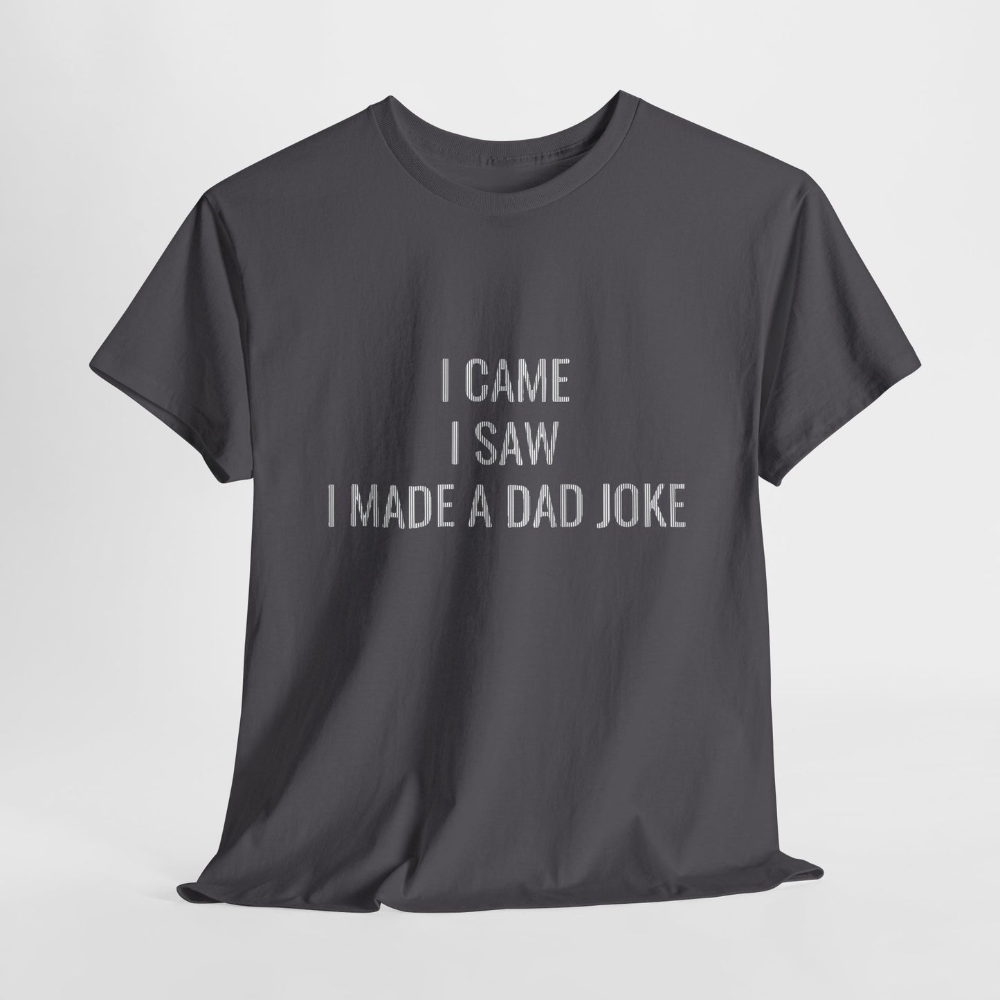 I Came I Saw Funny Dad Joke Men's T-shirt Casual Wear Gift for Men