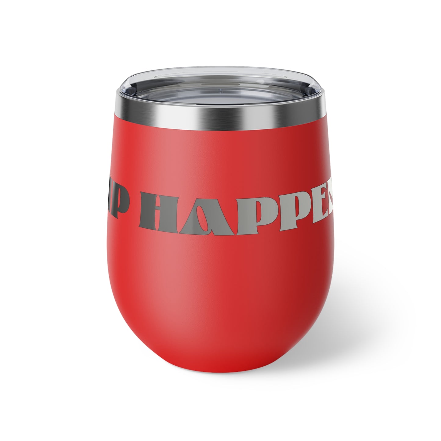 Sip Happens Tumbler! Keep Sippin’ in Style! Copper Vacuum Insulated Cup, 12oz